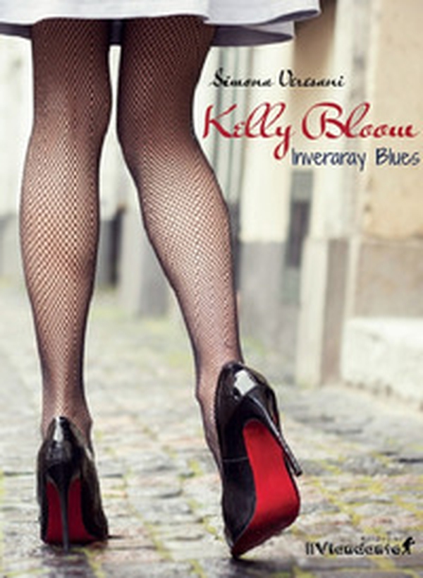 Inveraray blues. Kelly Bloom - Librerie.coop Inveraray blues. Kelly Bloom - Librerie.coop