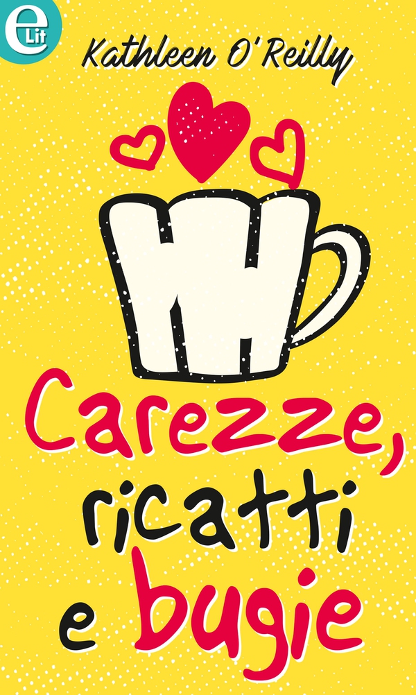 Carezze, ricatti e bugie (eLit) - Librerie.coop Carezze, ricatti e bugie (eLit) - Librerie.coop