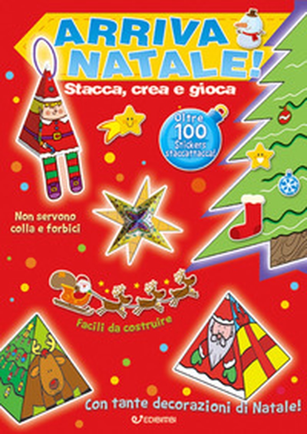 Arriva Natale! Stacca, crea e gioca. Con adesivi - Librerie.coop Arriva Natale! Stacca, crea e gioca. Con adesivi - Librerie.coop