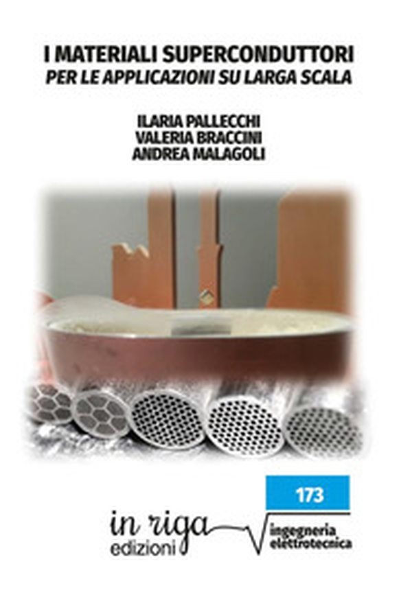 I materiali superconduttori per le applicazioni su larga scala - Librerie.coop I materiali superconduttori per le applicazioni su larga scala - Librerie.coop