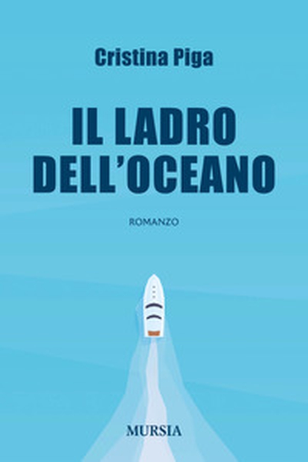 Il ladro dell'oceano - Librerie.coop Il ladro dell'oceano - Librerie.coop