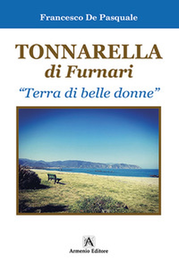 Tonnarella di Furnari «terra di belle donne» - Librerie.coop Tonnarella di Furnari «terra di belle donne» - Librerie.coop