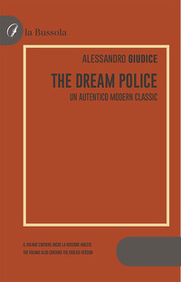 The Dream Police. Un autentico modern classic - Librerie.coop The Dream Police. Un autentico modern classic - Librerie.coop