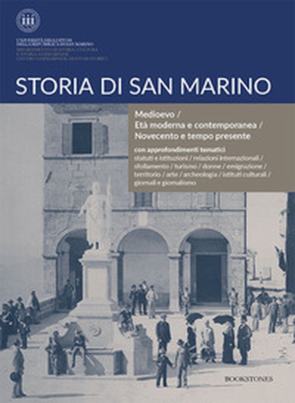 Storia di San Marino. Medioevo/Età moderna e contemporanea/Novecento e tempo presente - Librerie.coop Storia di San Marino. Medioevo/Età moderna e contemporanea/Novecento e tempo presente - Librerie.coop