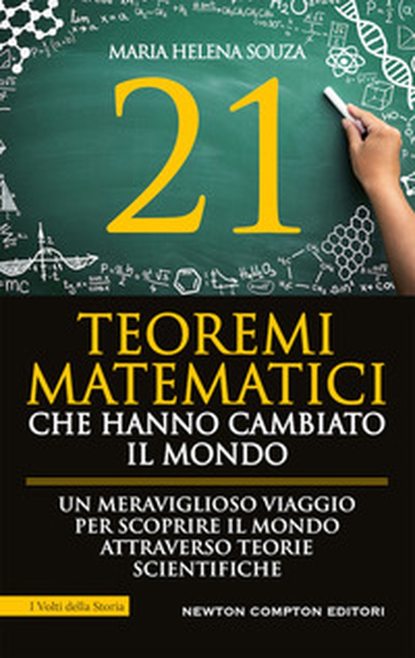 21 teoremi matematici che hanno cambiato il mondo - Librerie.coop 21 teoremi matematici che hanno cambiato il mondo - Librerie.coop