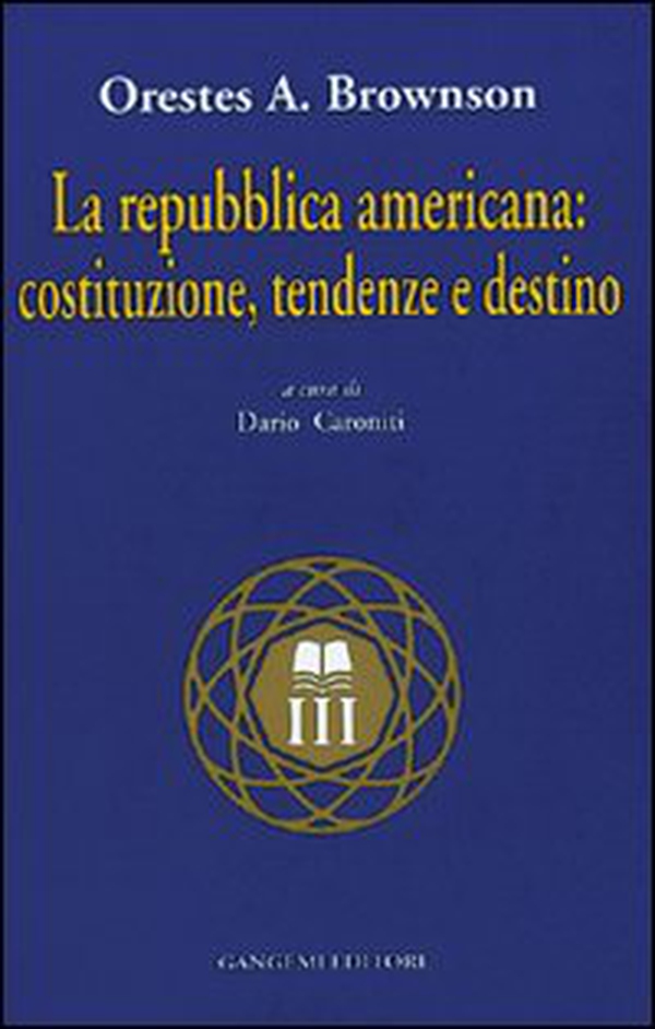 La Repubblica americana: costituzione, tendenze e destino - Librerie.coop La Repubblica americana: costituzione, tendenze e destino - Librerie.coop
