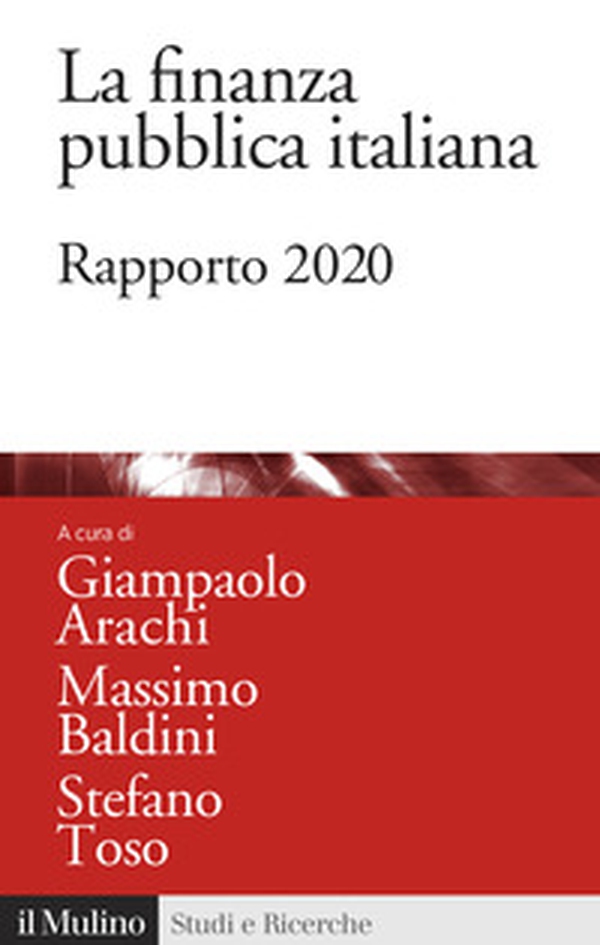 La finanza pubblica italiana. Rapporto 2020 - Librerie.coop La finanza pubblica italiana. Rapporto 2020 - Librerie.coop