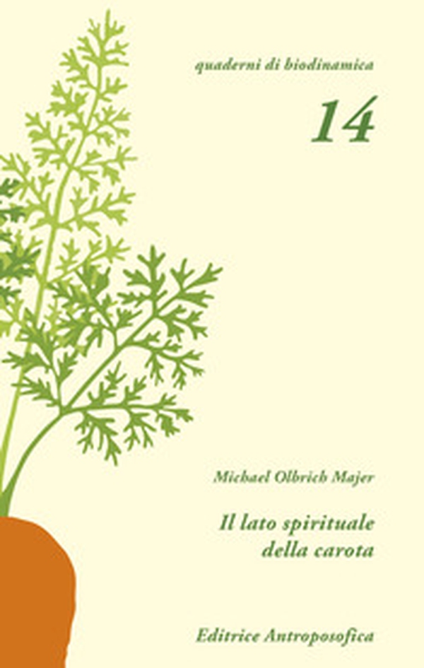 Il lato spirituale della carota - Librerie.coop Il lato spirituale della carota - Librerie.coop