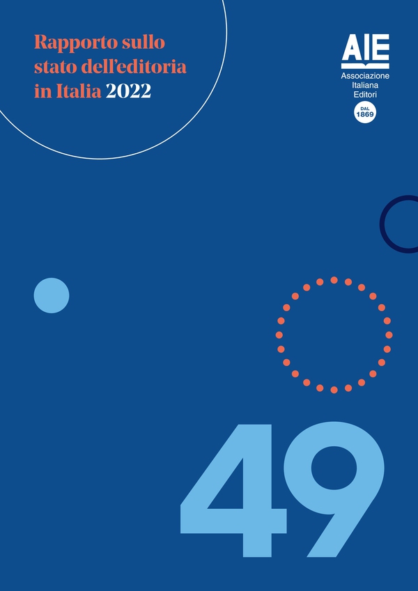 Rapporto sullo stato dell'editoria in Italia 2022 - Librerie.coop Rapporto sullo stato dell'editoria in Italia 2022 - Librerie.coop