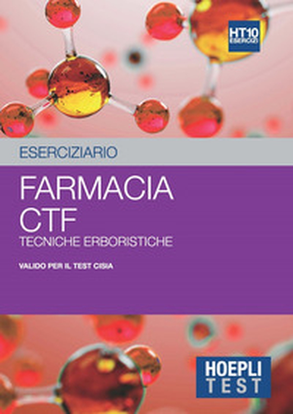 Hoepli test. Eserciziario. Farmacia, CTF, Tecniche erboristiche - Librerie.coop Hoepli test. Eserciziario. Farmacia, CTF, Tecniche erboristiche - Librerie.coop