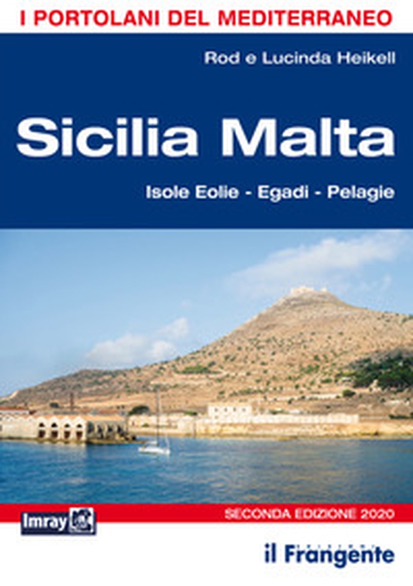 Sicilia Malta. Isole Eolie, Egadi, Pelagie - Librerie.coop Sicilia Malta. Isole Eolie, Egadi, Pelagie - Librerie.coop