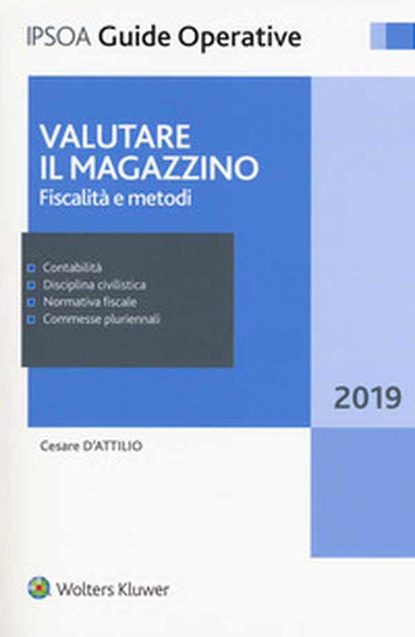 Valutare il magazzino. Fiscalità e metodi - Librerie.coop Valutare il magazzino. Fiscalità e metodi - Librerie.coop