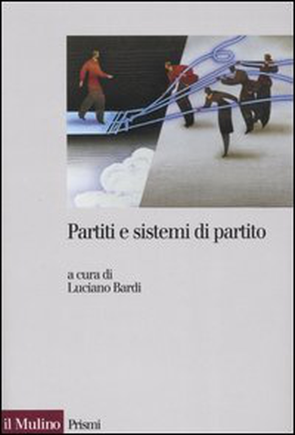 Partiti e sistemi di partito - Librerie.coop Partiti e sistemi di partito - Librerie.coop
