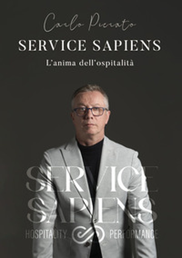 Service sapiens. L'anima dell'ospitalità - Librerie.coop Service sapiens. L'anima dell'ospitalità - Librerie.coop