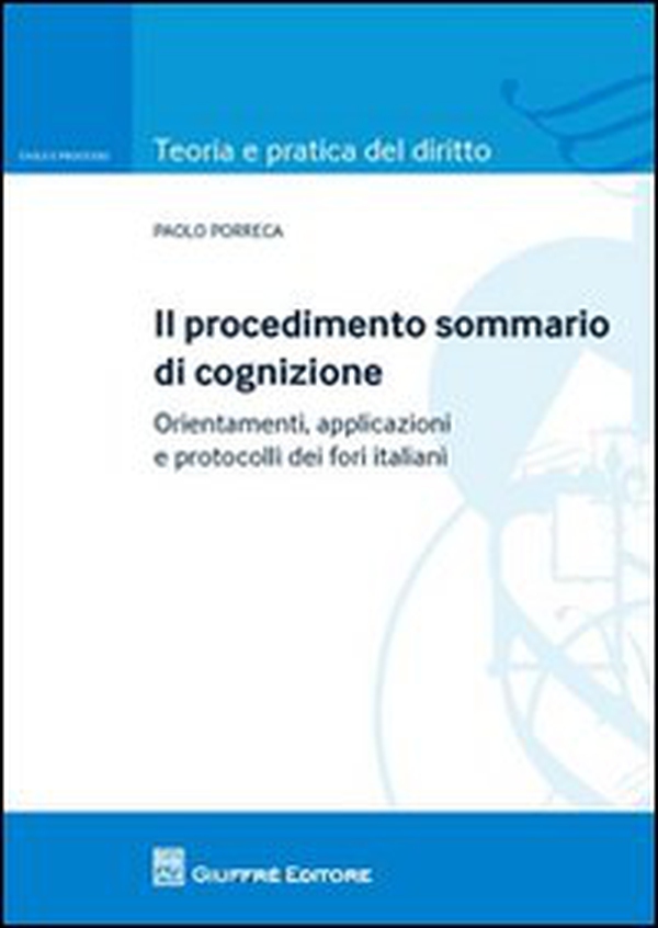 Il procedimento sommario di cognizione. Orientamenti, applicazioni e protocolli dei fori italiani - Librerie.coop Il procedimento sommario di cognizione. Orientamenti, applicazioni e protocolli dei fori italiani - Librerie.coop