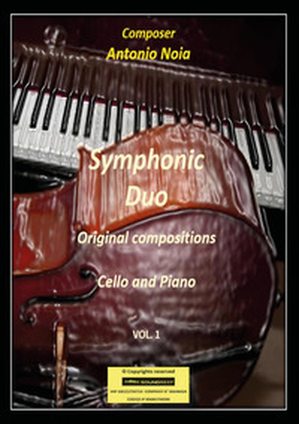 Symphonic duo. Original compositions. Cello and piano - Vol. 1 - Librerie.coop Symphonic duo. Original compositions. Cello and piano - Vol. 1 - Librerie.coop