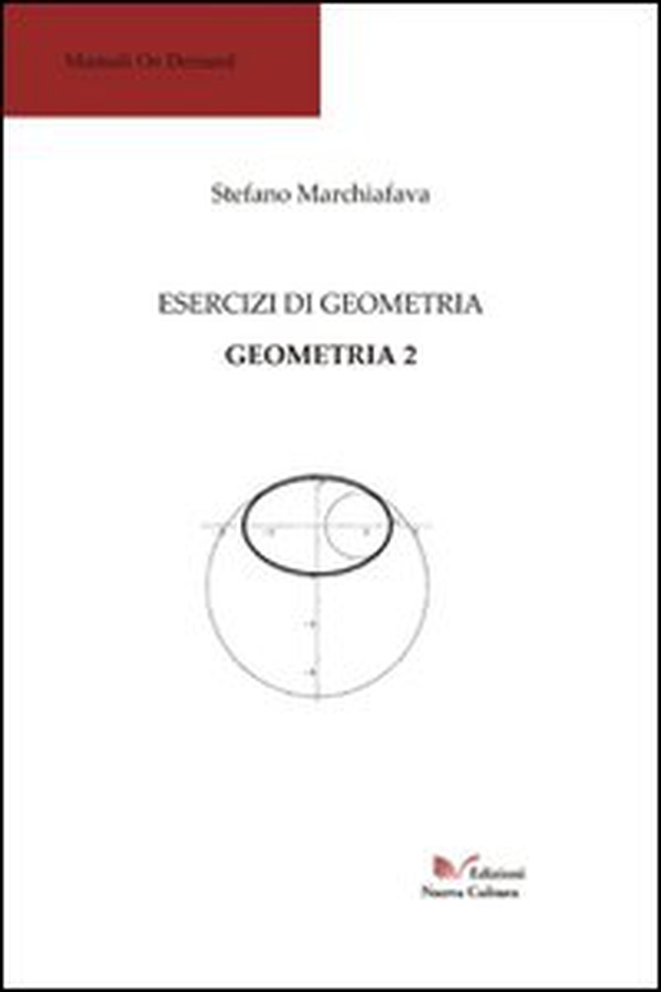 Esercizi di geometria. Geometria 2. Percorso didattico 1 - Librerie.coop Esercizi di geometria. Geometria 2. Percorso didattico 1 - Librerie.coop