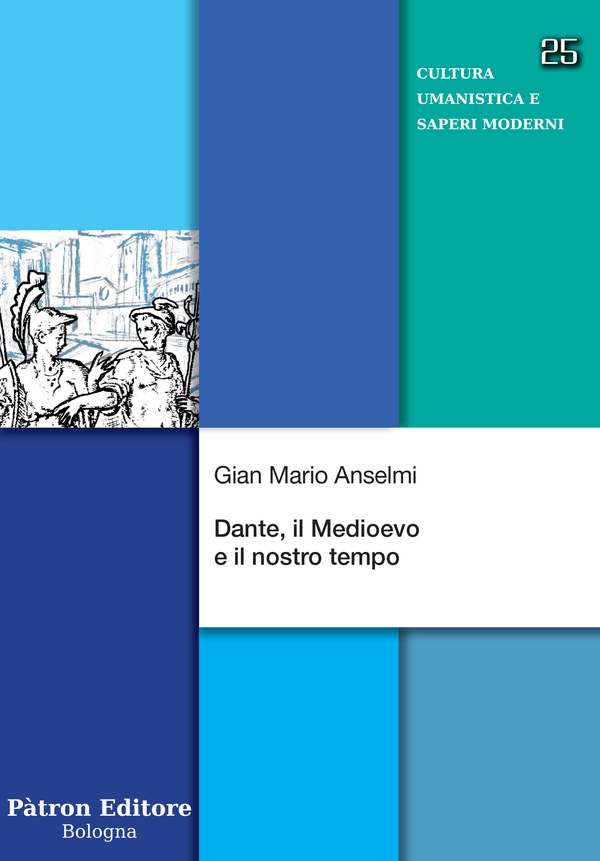 Dante, il Medioevo e il nostro tempo - Librerie.coop Dante, il Medioevo e il nostro tempo - Librerie.coop