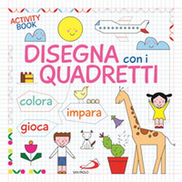 Disegna con i quadretti - Librerie.coop Disegna con i quadretti - Librerie.coop