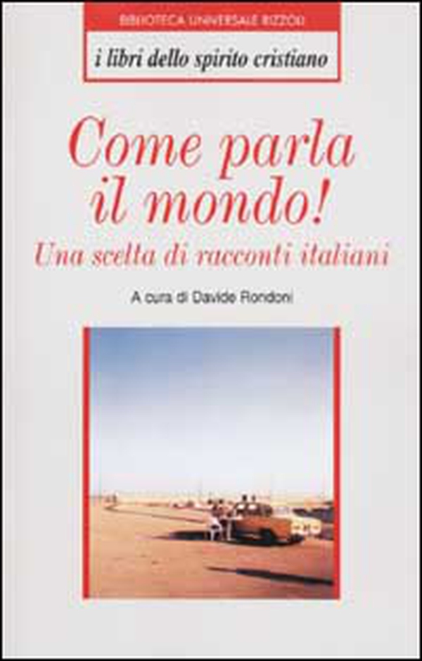 Come parla il mondo! Una scelta di racconti italiani - Librerie.coop Come parla il mondo! Una scelta di racconti italiani - Librerie.coop