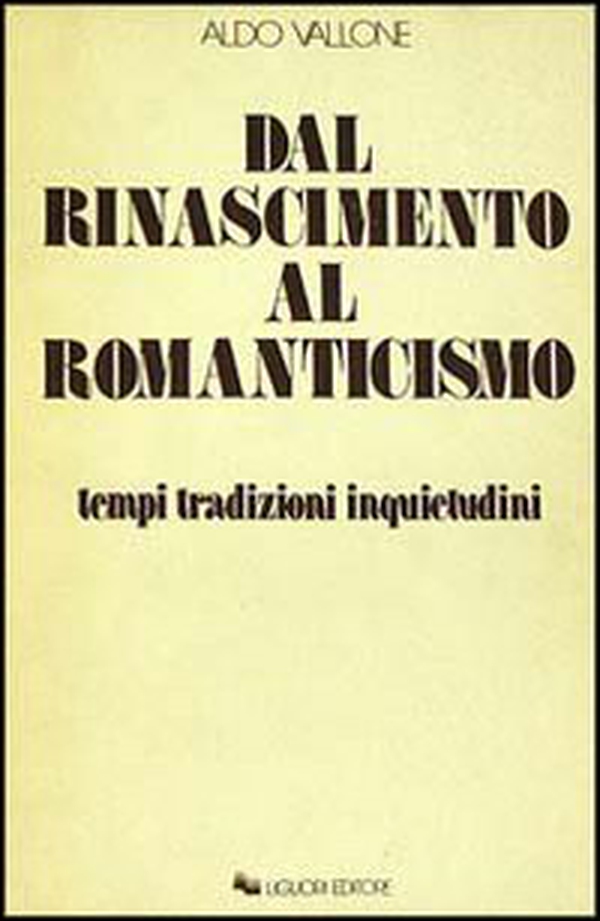 Dal Rinascimento al Romanticismo. Tempi, tradizioni, inquietudini - Librerie.coop Dal Rinascimento al Romanticismo. Tempi, tradizioni, inquietudini - Librerie.coop