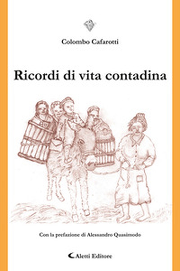 Ricordi di vita contadina - Librerie.coop Ricordi di vita contadina - Librerie.coop