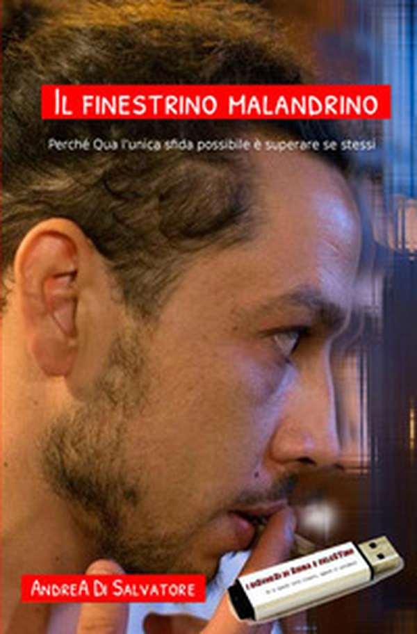 Il finestrino malandrino. Perché qua l'unica sfida possibile è superare se stessi - Librerie.coop Il finestrino malandrino. Perché qua l'unica sfida possibile è superare se stessi - Librerie.coop