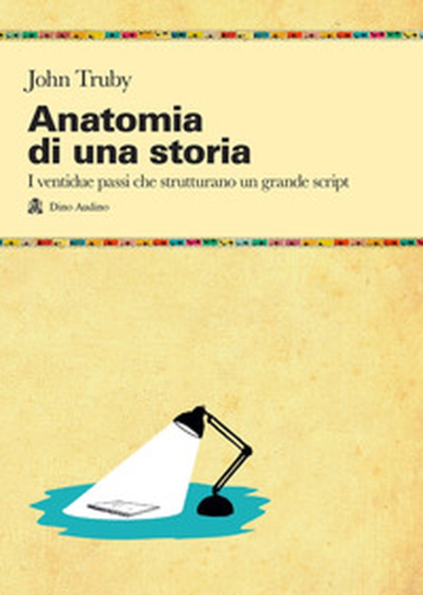 Anatomia di una storia - Librerie.coop Anatomia di una storia - Librerie.coop