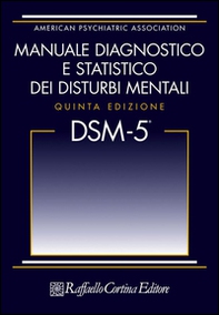 DSM-5. Manuale diagnostico e statistico dei disturbi mentali - Librerie.coop