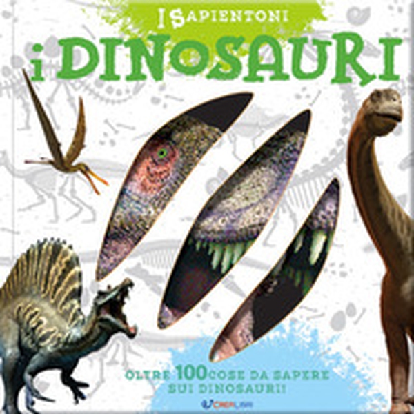 I dinosauri. Oltre 100 cose da sapere sui dinosauri - Librerie.coop I dinosauri. Oltre 100 cose da sapere sui dinosauri - Librerie.coop