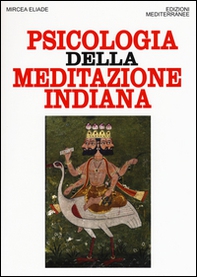 Psicologia della meditazione indiana - Librerie.coop