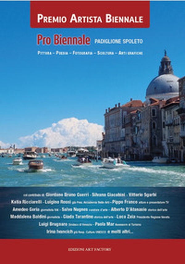 Premio artista Biennale. Pro Biennale 2024. Padiglione Spoleto - Librerie.coop Premio artista Biennale. Pro Biennale 2024. Padiglione Spoleto - Librerie.coop