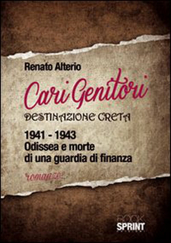 Cari genitori. Destinazione Creta 1941-1943 - Librerie.coop Cari genitori. Destinazione Creta 1941-1943 - Librerie.coop