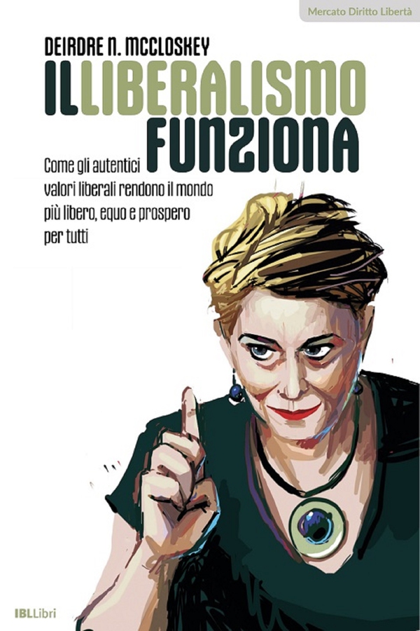 Il liberalismo funziona - Librerie.coop Il liberalismo funziona - Librerie.coop