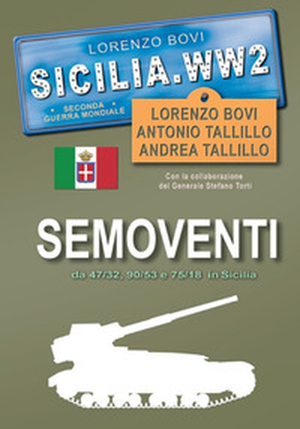 Semoventi da 47/32, 90/53 e 75/18 in Sicilia - Librerie.coop Semoventi da 47/32, 90/53 e 75/18 in Sicilia - Librerie.coop