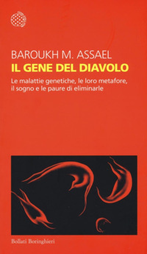 Il gene del diavolo. Le malattie genetiche, le loro metafore, il sogno e la paura di eliminarle - Librerie.coop Il gene del diavolo. Le malattie genetiche, le loro metafore, il sogno e la paura di eliminarle - Librerie.coop