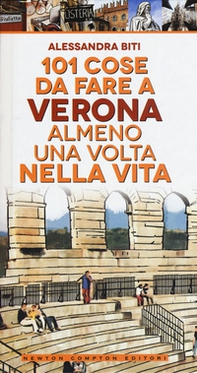 101 cose da fare a Verona almeno una volta nella vita - Librerie.coop