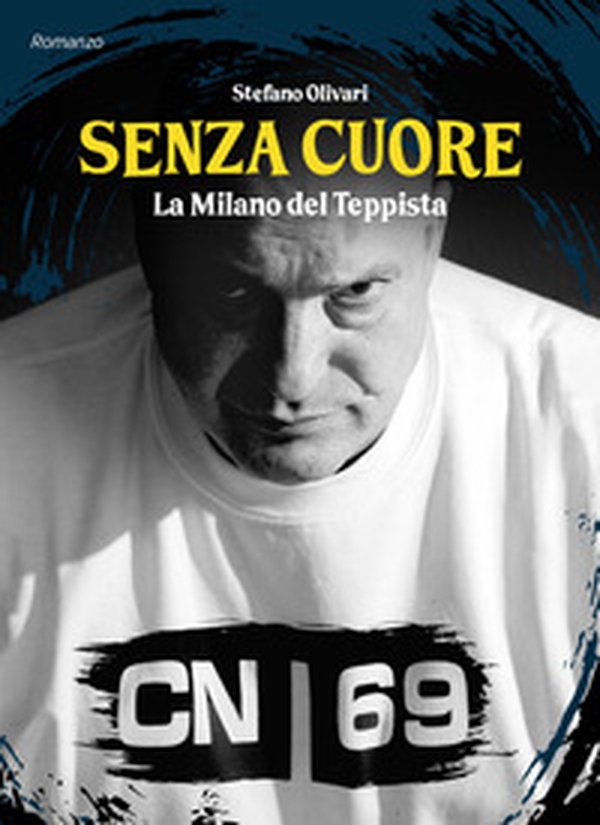 Senza cuore. La Milano del teppista - Librerie.coop Senza cuore. La Milano del teppista - Librerie.coop