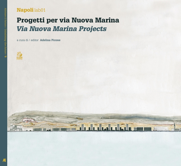 NAPOLI lab01 PROGETTI PER VIA NUOVA MARINA - Librerie.coop NAPOLI lab01 PROGETTI PER VIA NUOVA MARINA - Librerie.coop