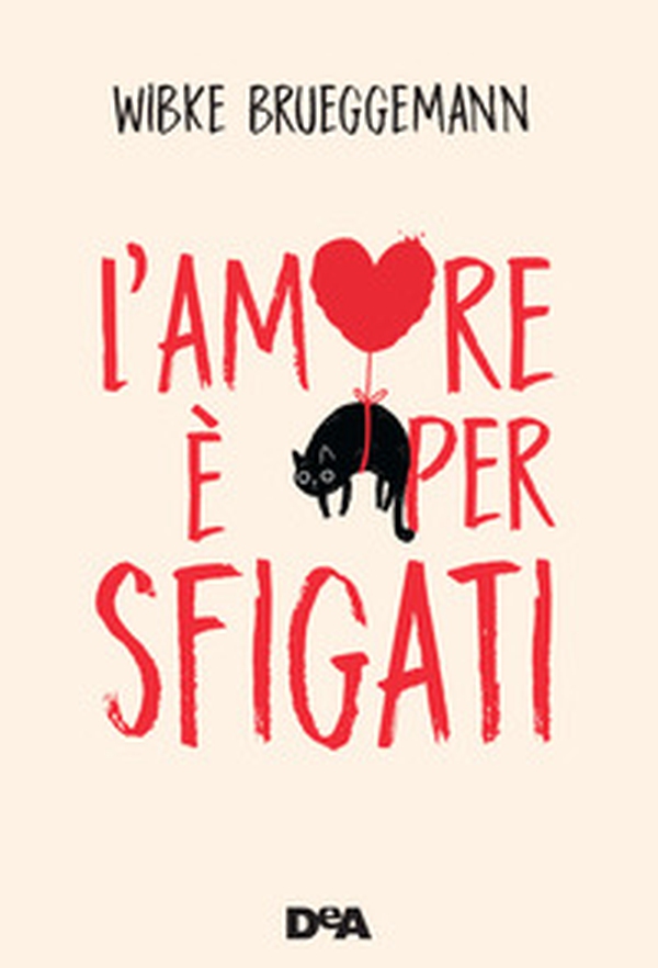 L'amore è per sfigati - Librerie.coop L'amore è per sfigati - Librerie.coop