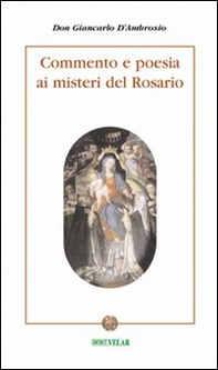 Commento e poesia ai misteri del rosario - Librerie.coop