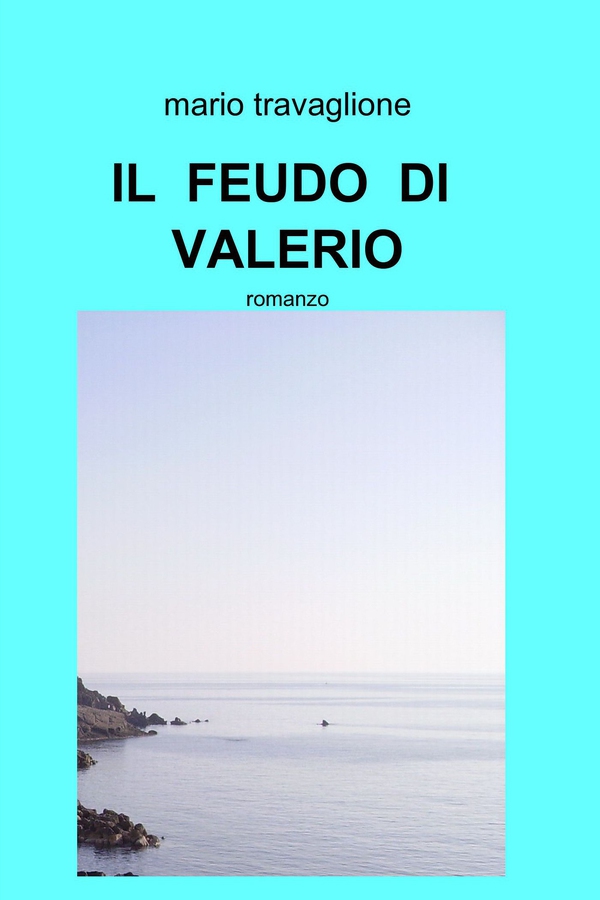 IL FEUDO DI VALERIO - Librerie.coop IL FEUDO DI VALERIO - Librerie.coop