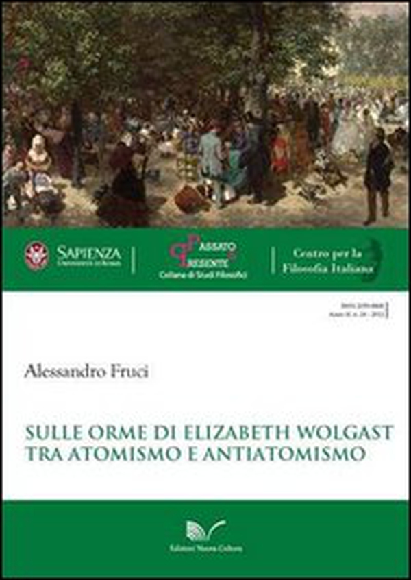 Sulle orme di Elizabeth Wolgast. Tra atomismo e antiatomismo - Librerie.coop Sulle orme di Elizabeth Wolgast. Tra atomismo e antiatomismo - Librerie.coop