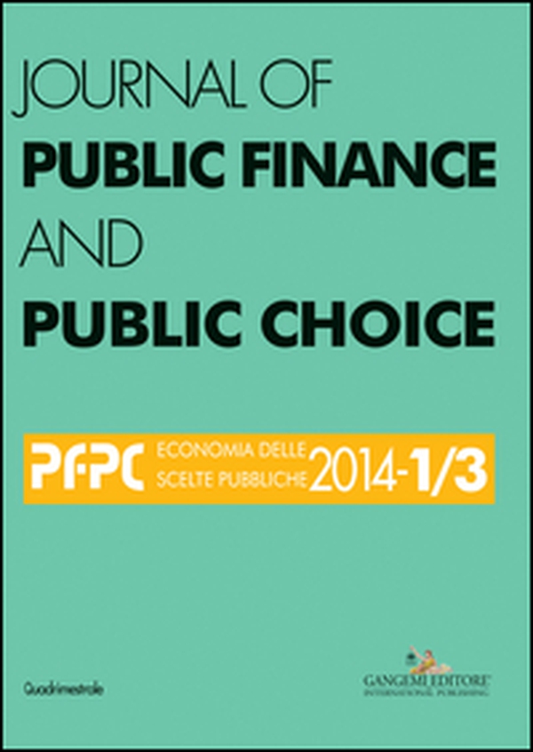Journal of public finance and public choice (2014) vol. 1-3 - Librerie.coop Journal of public finance and public choice (2014) vol. 1-3 - Librerie.coop