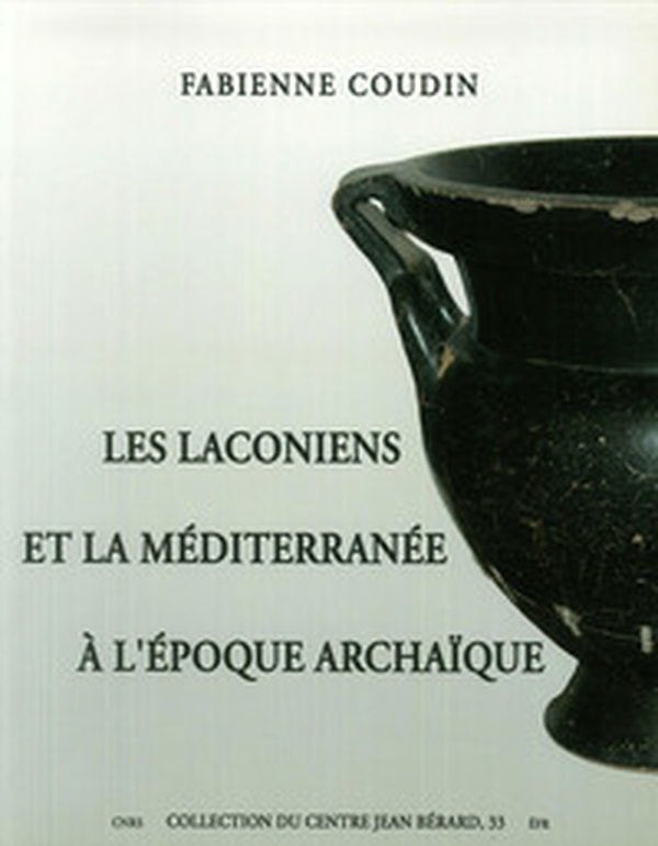 Les Laconiens et la Méditerranée à l'époque archaïque - Librerie.coop Les Laconiens et la Méditerranée à l'époque archaïque - Librerie.coop