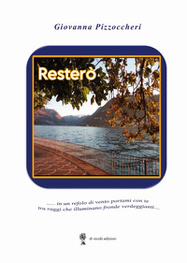 Resterò - Librerie.coop Resterò - Librerie.coop