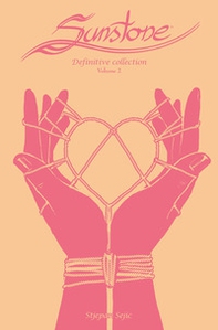 Sunstone. Definitive collection - Librerie.coop