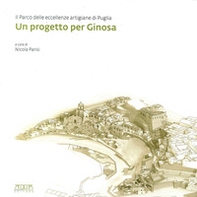 Un progetto per Ginosa. Il parco delle eccellenze artigiane di Puglia - Librerie.coop