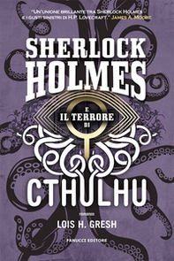 Sherlock Holmes e il terrore di Cthulhu. Sherlock Holmes vs Cthulhu - Vol. 3 - Librerie.coop