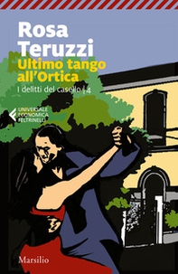 Ultimo tango all'Ortica. I delitti del casello - Vol. 4 - Librerie.coop